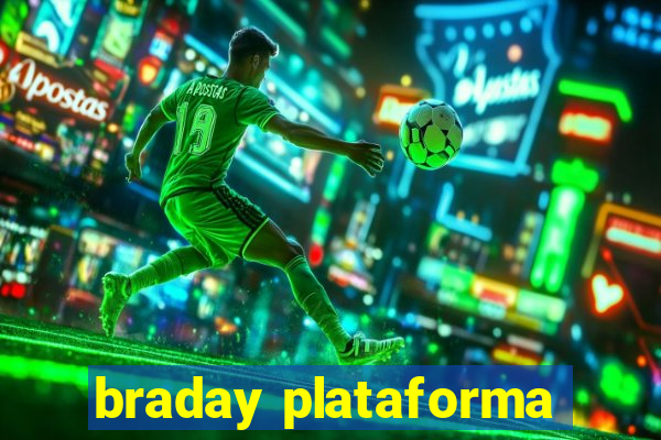 braday plataforma